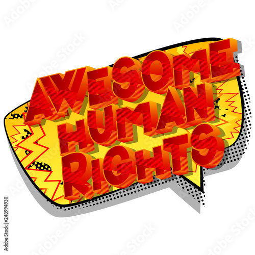 Awesome Human Rights - Vector illustrated comic book style phrase on abstract background.