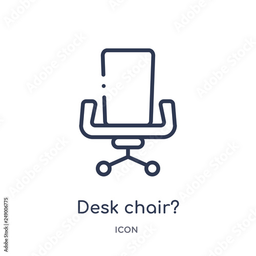 desk chair? icon from strategy outline collection. Thin line desk chair? icon isolated on white background.
