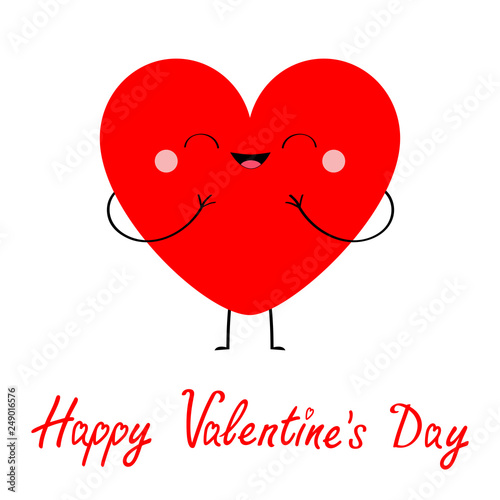Happy Valentines day sign symbol. Red heart icon. Cute cartoon kawaii smiling laughing character. Hands, legs. Flat design style. Love greeting card. Isolated. White background.