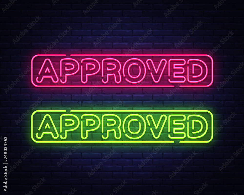 Approved neon text vector design template. Approved neon sign, light banner design element colorful modern design trend, night bright advertising, bright sign. Vector illustration