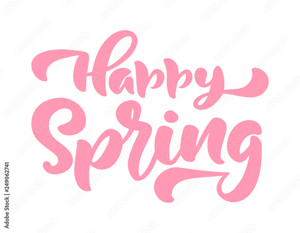 Calligraphy lettering phrase Happy Spring. Vector Hand Drawn Isolated text. sketch doodle design for greeting card, scrapbook, print Calligraphy lettering phrase Happy Spring. Vector Hand Drawn Isolated text. sketch doodle design for greeting card, scrapbook, print