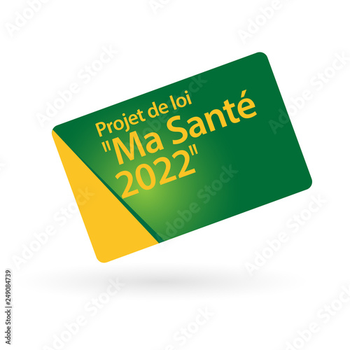 Projet de loi - ma santé 2022
