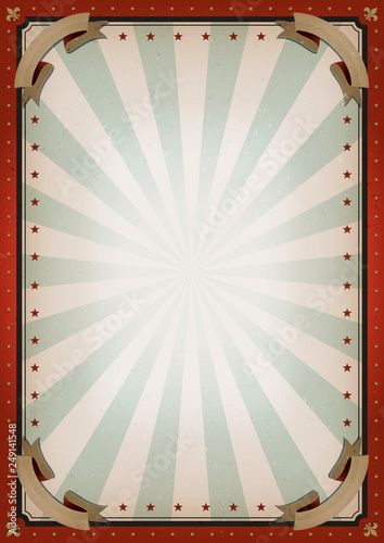 Vintage Blank Circus Poster Sign/ Illustration of retro and vintage circus poster background, with empty space and grunge texture for arts festival events and entertainment background