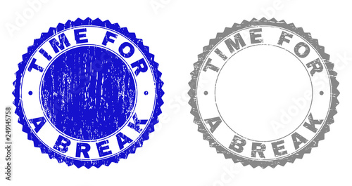 Grunge TIME FOR A BREAK stamp seals isolated on a white background. Rosette seals with grunge texture in blue and grey colors.