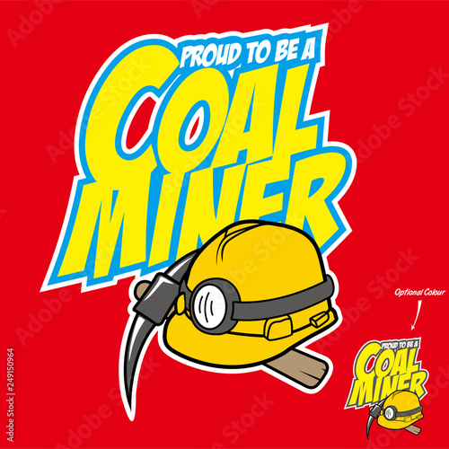 Proud Coal Miner
