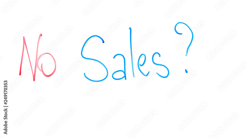 No sales question written on glass, unsuccessful business plan, low income
