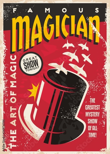 Vintage poster for magic performance - Magician tricks show retro flyer design - Vector poster with magic cylinder hat and white birds - Old paper damaged background texture