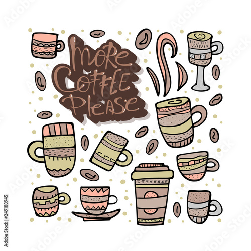 More coffe please lettering. Vector illustration.