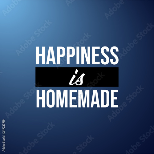 happiness is homemade. Life quote with modern background vector