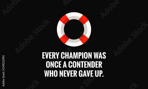Free Download Every champion was once a contender who never gave up Motivational Swimming Quote - GFXLoad