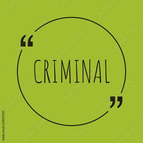 Criminal word concept