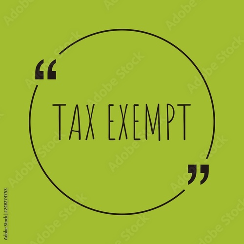 Tax Exempt word concept