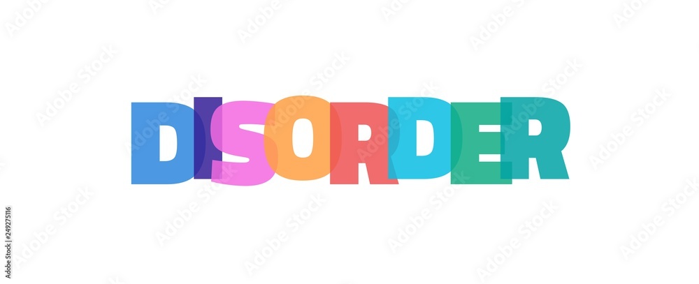Disorder word concept Disorder word concept