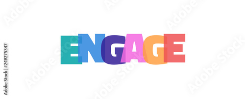 Engage word concept