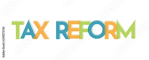 Tax reform word concept