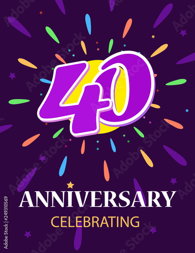 Poster 40 anniversary celebrating A bright postcard, a number in the middle of a beautiful fireworks display.