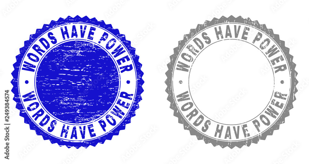Obraz premium Grunge WORDS HAVE POWER stamp seals isolated on a white background. Rosette seals with grunge texture in blue and grey colors.
