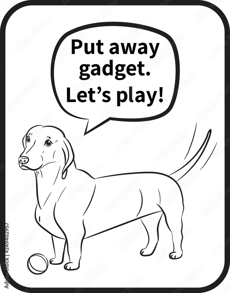 Dog. Dachshund with a ball and Inscription Dog. Dachshund with a ball and Inscription