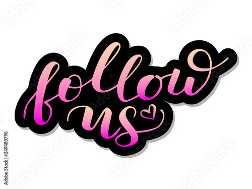 Follow us lettering. Vector illustration