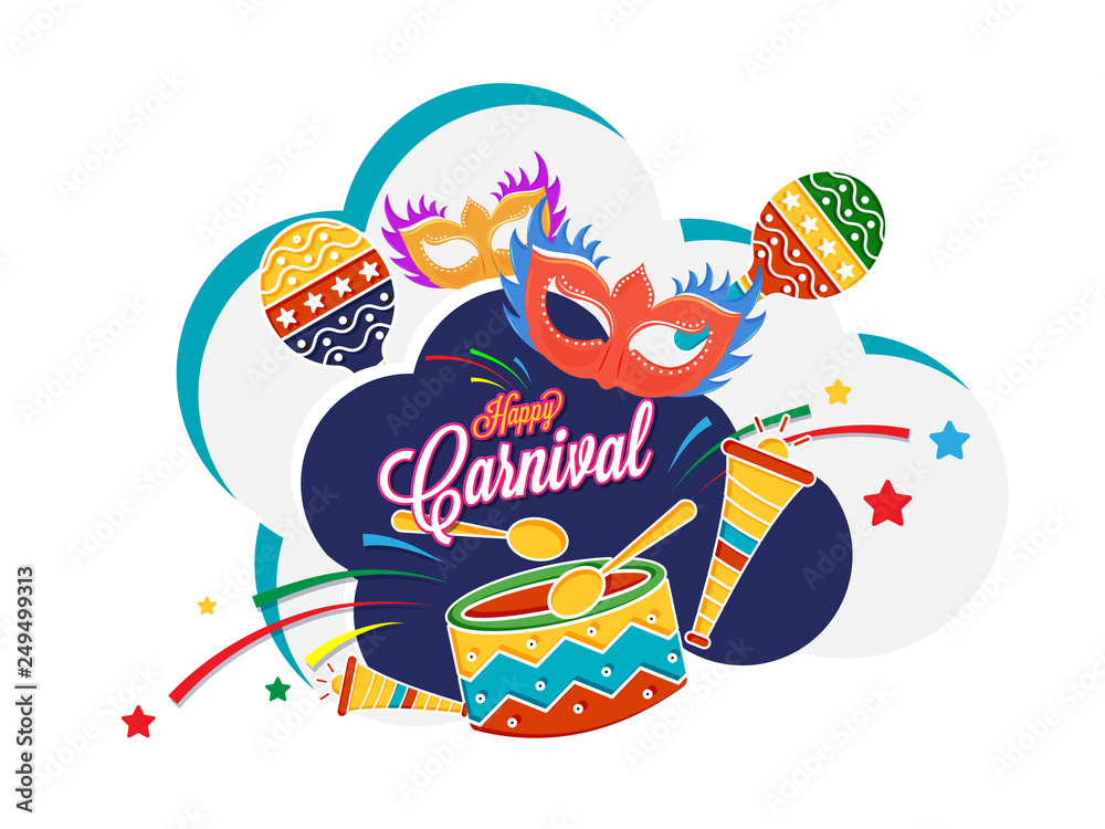 Happy Carnival poster or banner design with maracas, drum, and party mask illustration on white background.