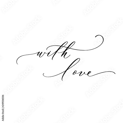 With love - black hand lettering card. Love calligraphy inscription.