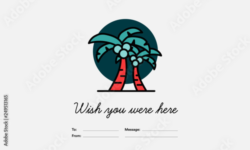 Wish you were here card with Palm Tree