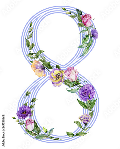 Number eight decorated with beautiful rose and eustoma flowers. Illustration for 8 March, international women's day. Hand painted watercolor flowers. photo