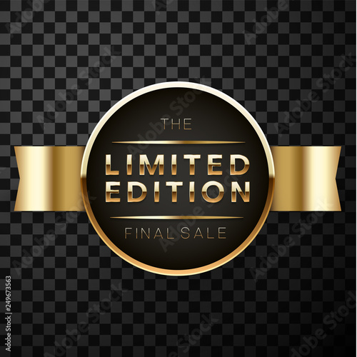 Limited edition golden sign or label isolated on transparent background.
