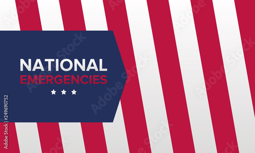 National Emergencies in the United States. The crisis in America. President announces national emergencies in the country due to immigration problems. Poster, banner or background