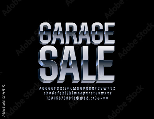 Vector metallic sign Garage sale with 3D Font. Silver Alphabet Letters, Numbers and Symbols