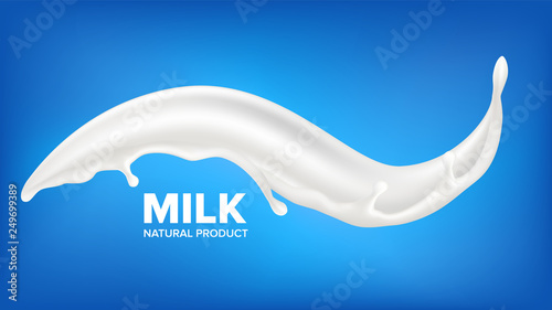 Milk Splash Vector. Dairy Food. Calcium Drink. Milky Product. Cream Liquid. 3D Realistic Illustration