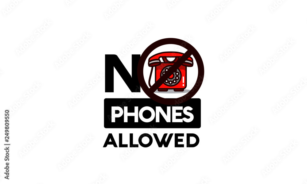 No Phone Allowed Sign with Retro Phone