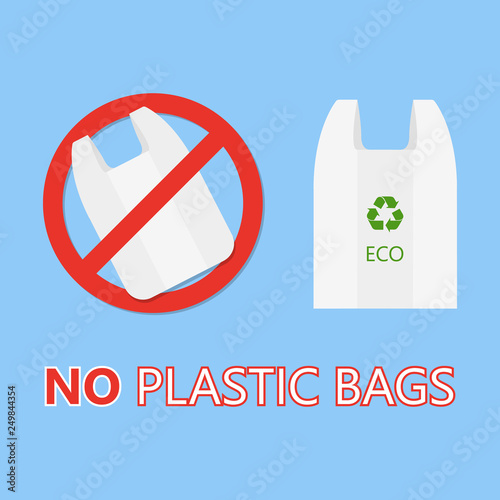 No Plastic Bag Only Eco Bag Pollution problem concept. Cellophane and polythene package prohibition sign for stores and shops. Vector illustration isolated