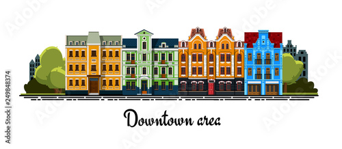 Downtown area. Facade of a buildings. Exterior of a buildings. Vector facade of a buildings in a flat style. Urban city view with old historic detailed buildings. Houses isolated on white background