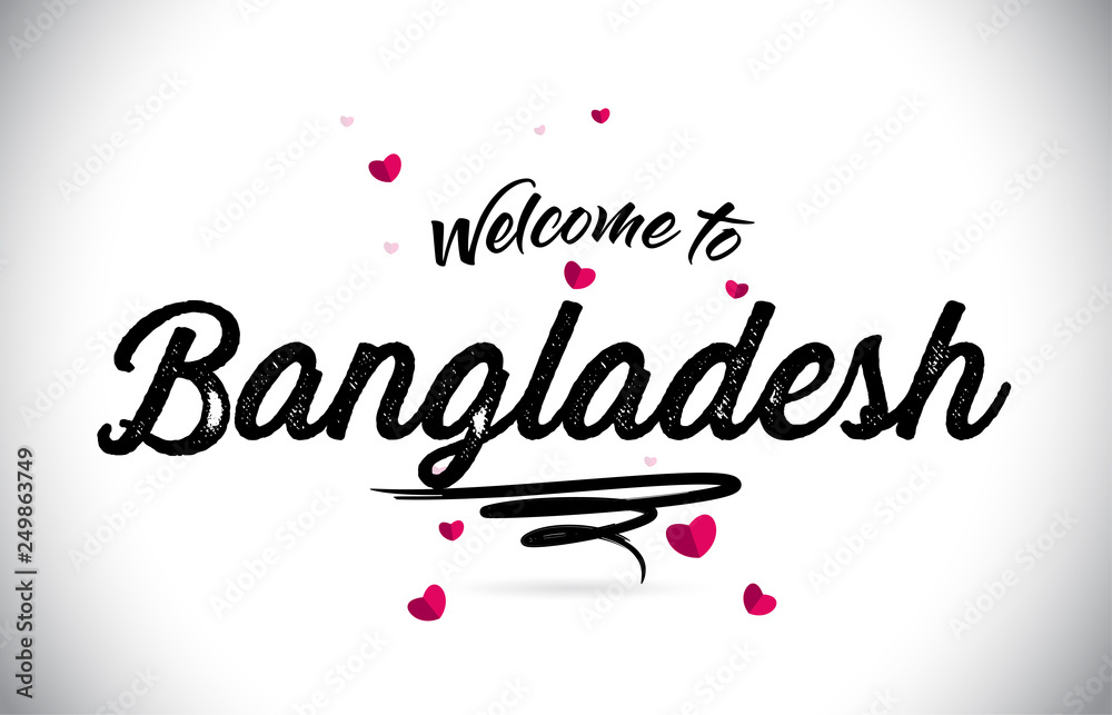 Bangladesh Welcome To Word Text with Handwritten Font and Pink Heart Shape Design.
