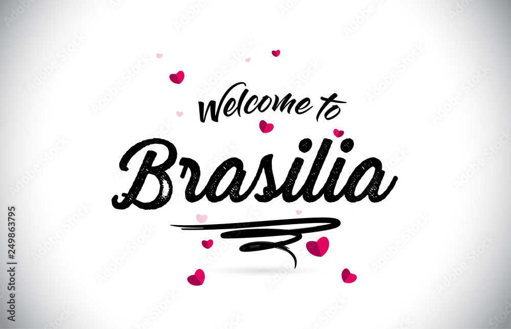 Brasilia Welcome To Word Text with Handwritten Font and Pink Heart Shape Design.