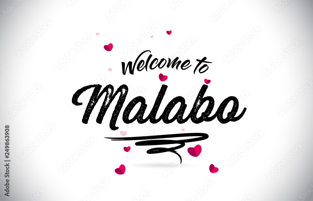 Malabo Welcome To Word Text with Handwritten Font and Pink Heart Shape Design.