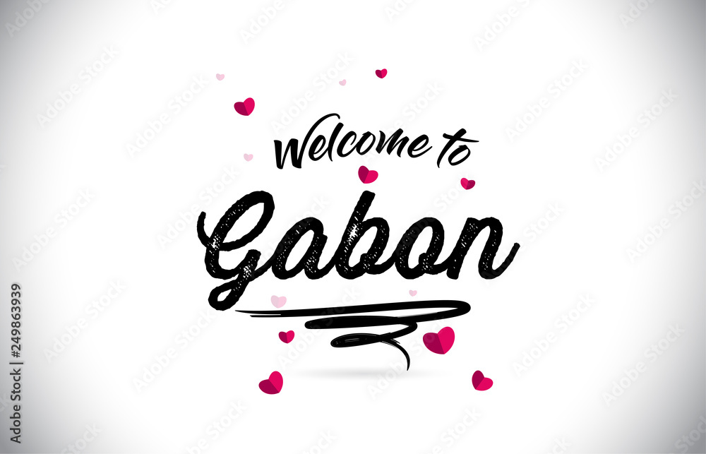 Gabon Welcome To Word Text with Handwritten Font and Pink Heart Shape Design.