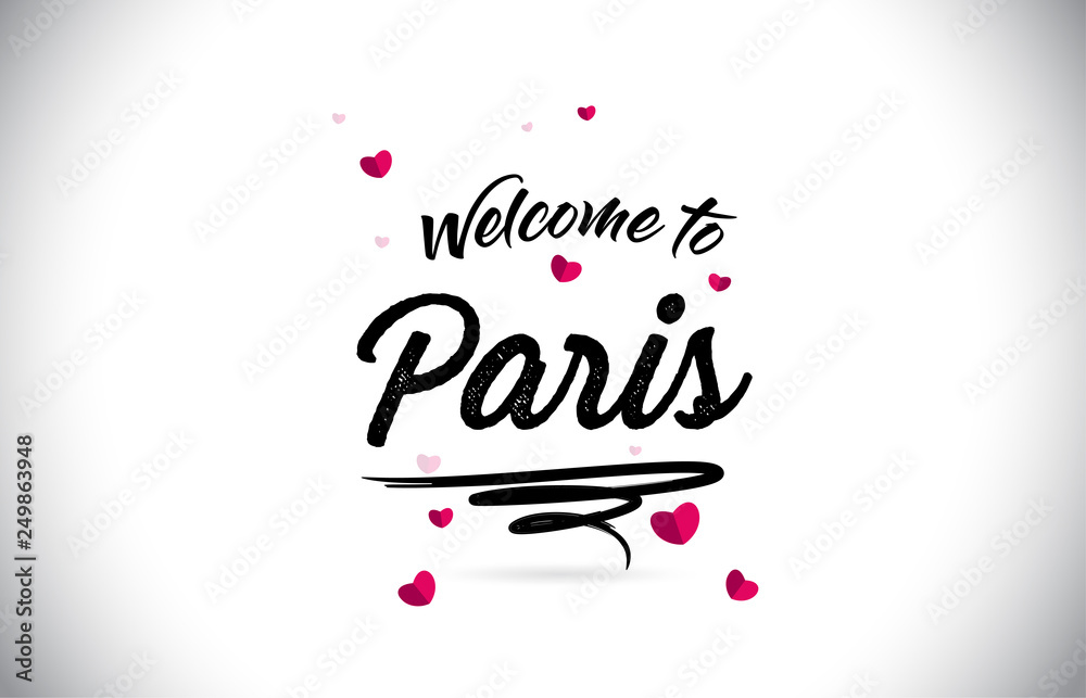 Paris Welcome To Word Text with Handwritten Font and Pink Heart Shape Design.