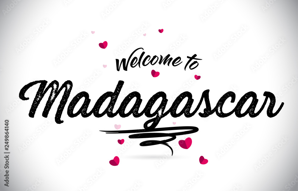Madagascar Welcome To Word Text with Handwritten Font and Pink Heart Shape Design.