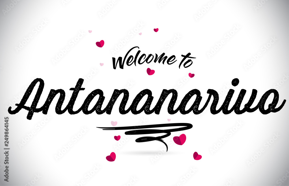 Antananarivo Welcome To Word Text with Handwritten Font and Pink Heart Shape Design.