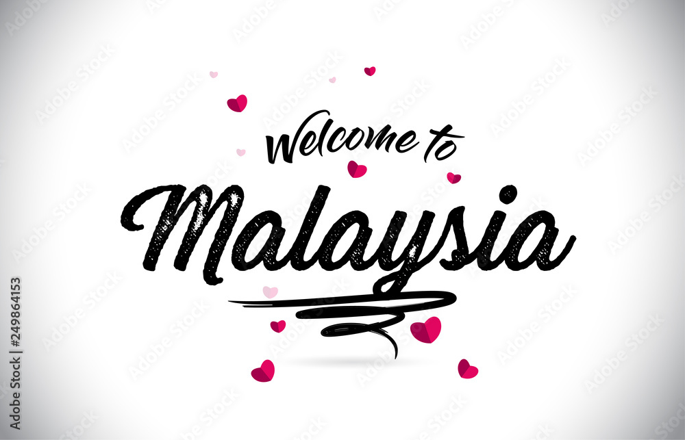 Malaysia Welcome To Word Text with Handwritten Font and Pink Heart Shape Design.