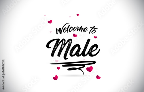 Male Welcome To Word Text with Handwritten Font and Pink Heart Shape Design.