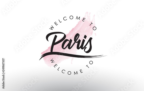 Paris Welcome to Text with Watercolor Pink Brush Stroke