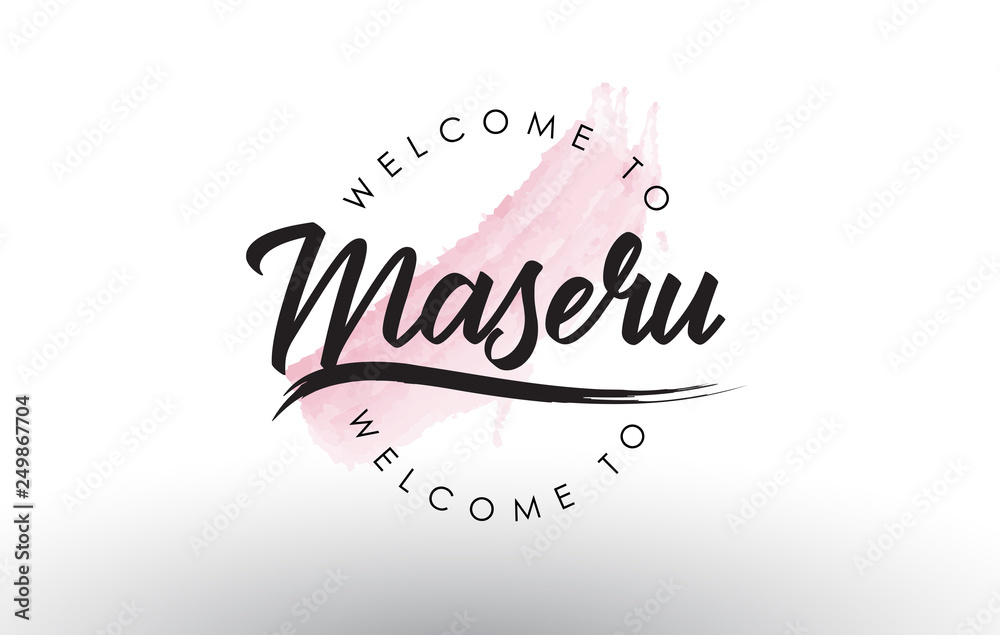 Maseru Welcome to Text with Watercolor Pink Brush Stroke