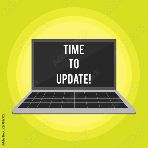 Conceptual hand writing showing Time To Update. Business photo text The latest information about a particular situation photo