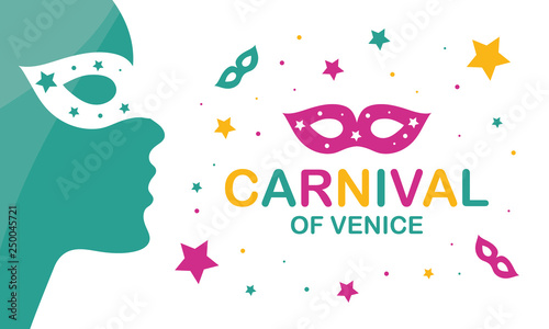 The Carnival of Venice. Annual festival celebrated in Venice, Italy. An important part of the Venetian carnival is the mask and masquerade. Holiday party. Vector poster, card, banner and background