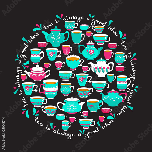 Vector illustration with circle pattern of tea cups and lettering.
