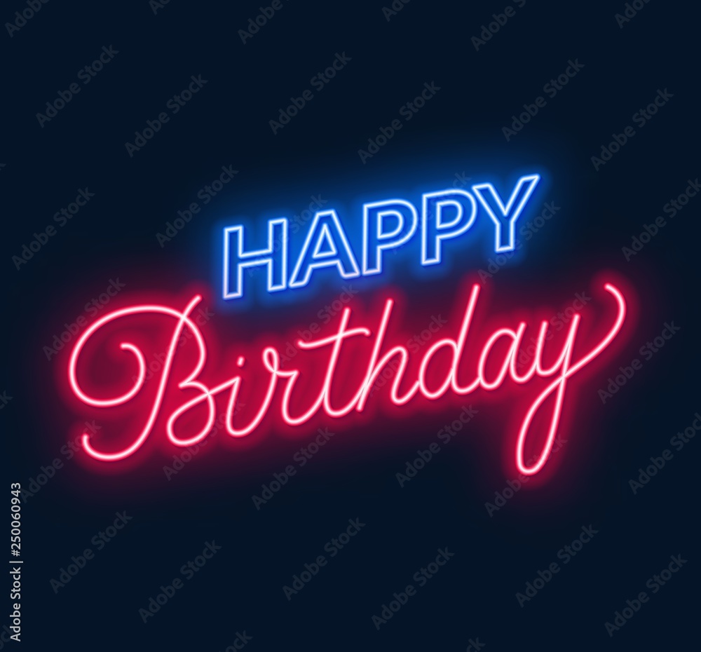 Happy birthday neon sign. Greeting card on dark background. Vector illustration of EPS 10.