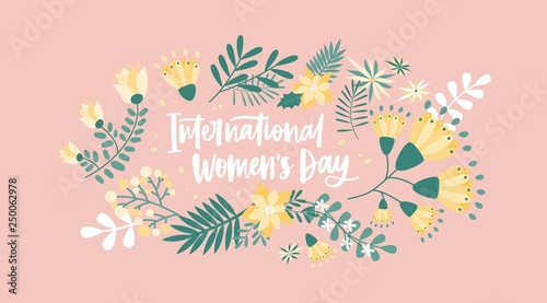 Floral greeting card template with International Women's Day lettering handwr...